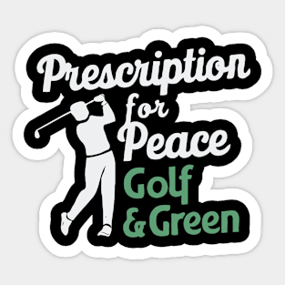 Prescription For Peace: Golf And Green, Golf Sticker